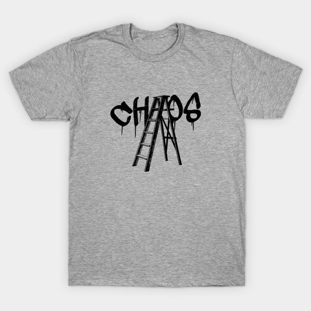 Chaos is a ladder T-Shirt by hoopoe